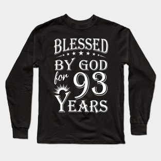 Blessed By God For 93 Years Christian Long Sleeve T-Shirt